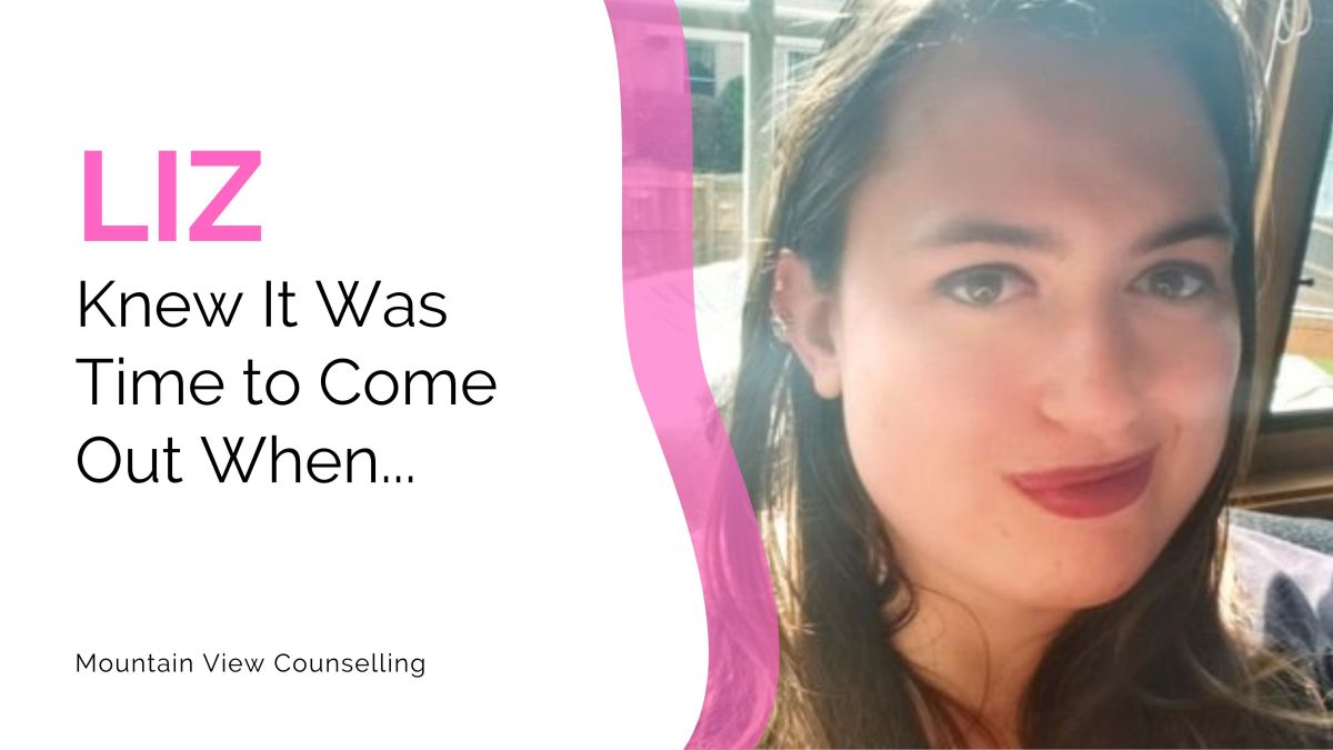 Liz Knew It Was Time to Come Out&nbsp;When…